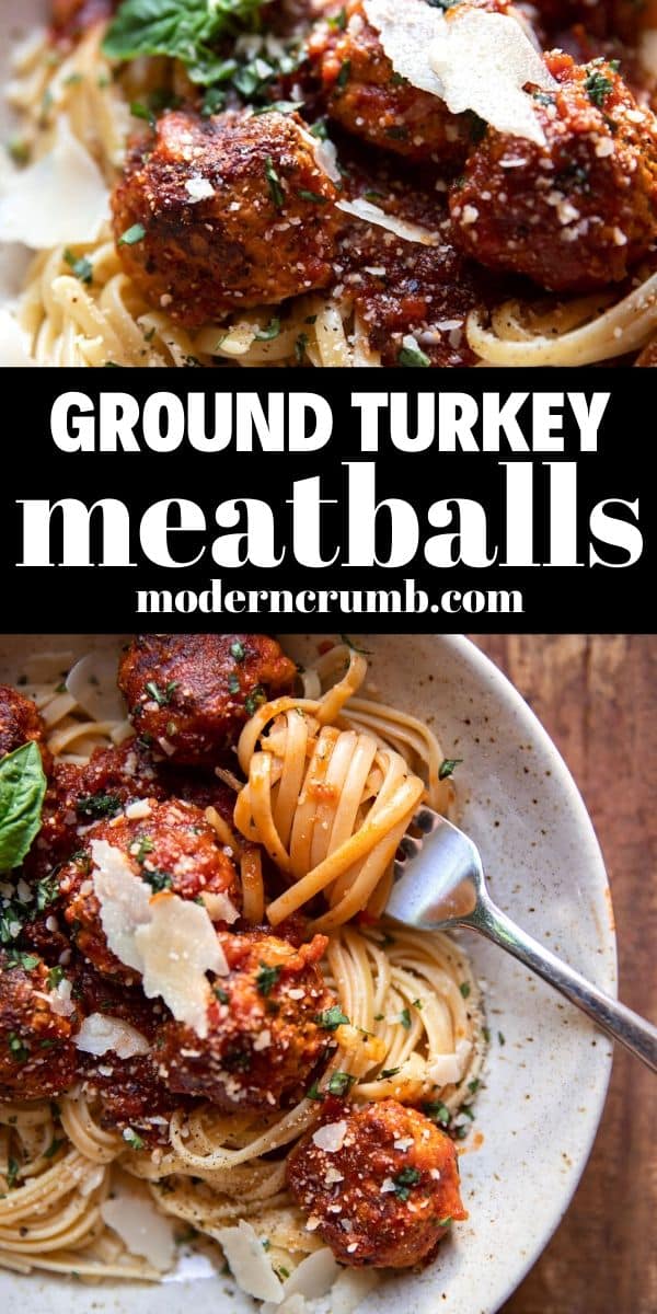 Ground Turkey Meatballs and Pasta Modern Crumb