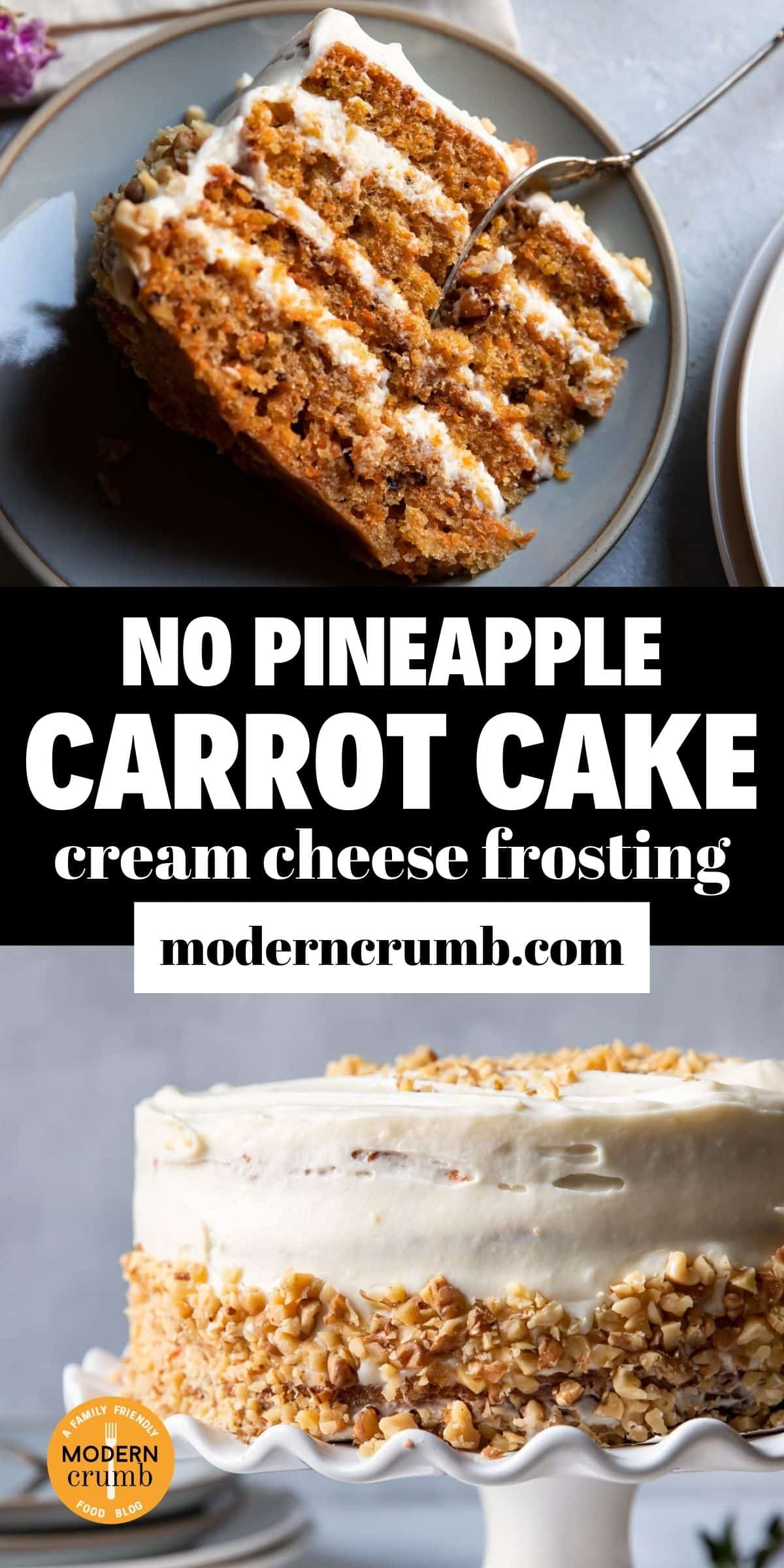 Best Carrot Cake With Cream Cheese Frosting (No Pineapple) Modern Crumb