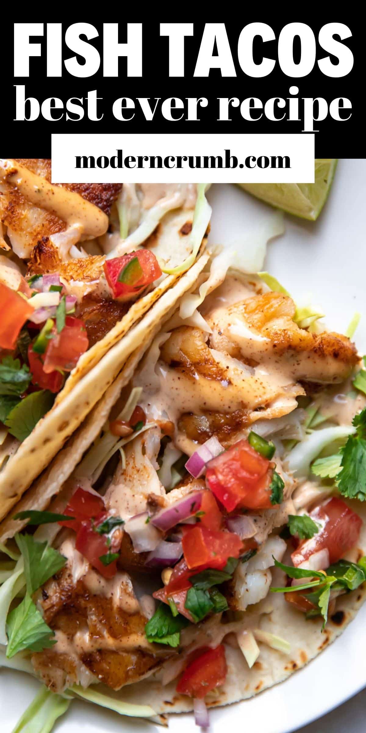 Blackened Cod Fish Tacos With Fish Taco Sauce - Modern Crumb