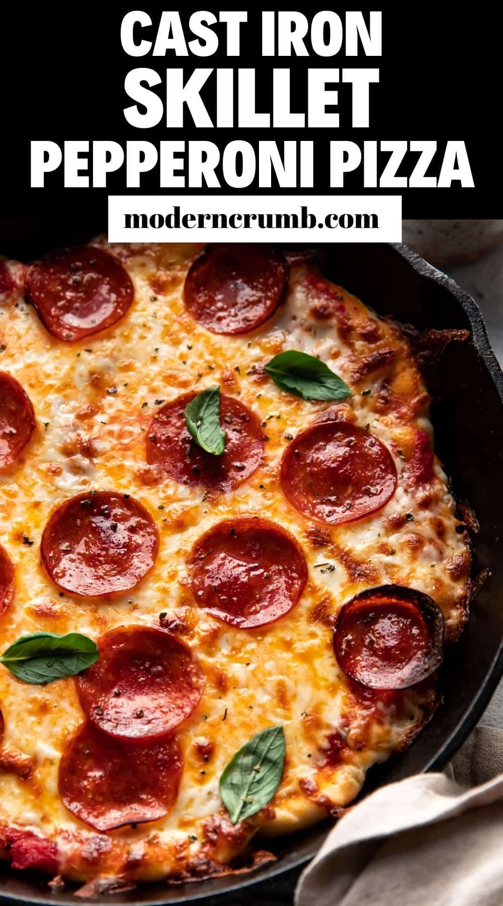 The Best Cast Iron Skillet Pizza (30 Minute) Modern Crumb