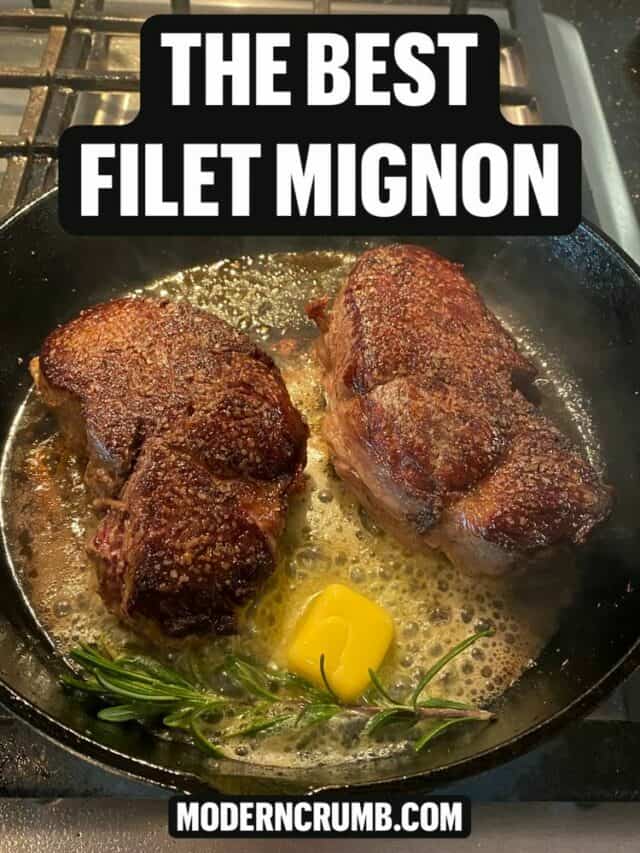 How To Make The Best Filet Mignon