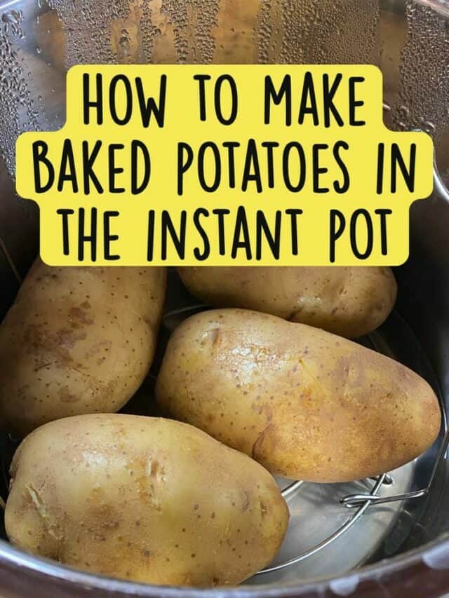 How To Make Instant Pot Baked Potatoes