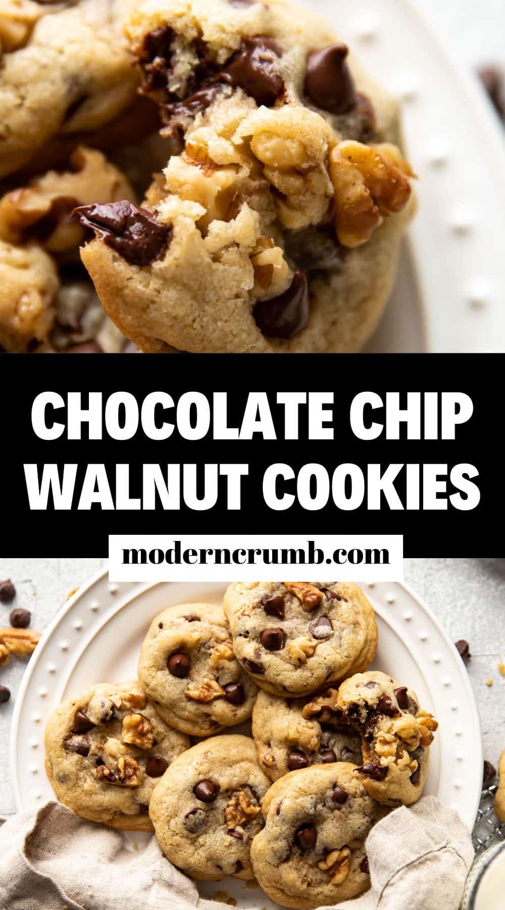 Walnut Chocolate Chip Cookies - Modern Crumb